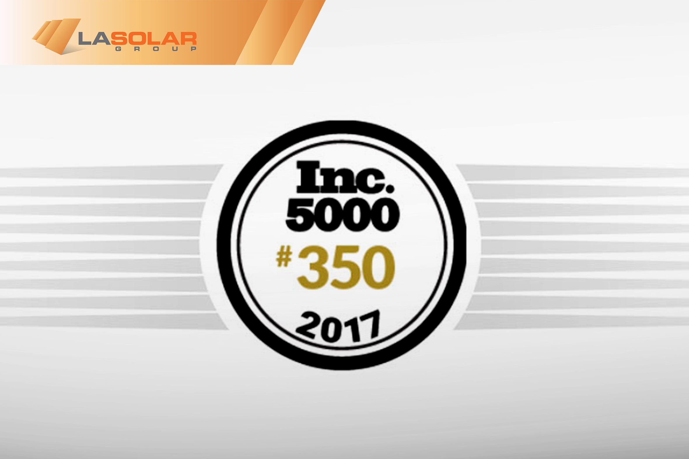 Read more about the article LA Solar Group Listed #350 on Inc 5000